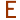 E